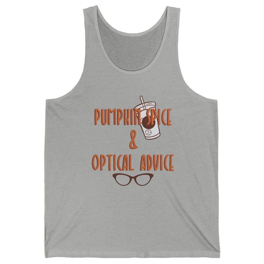 Optician Halloween Pumpkin Spice Optical Advice Optometrist Unisex Jersey Tank