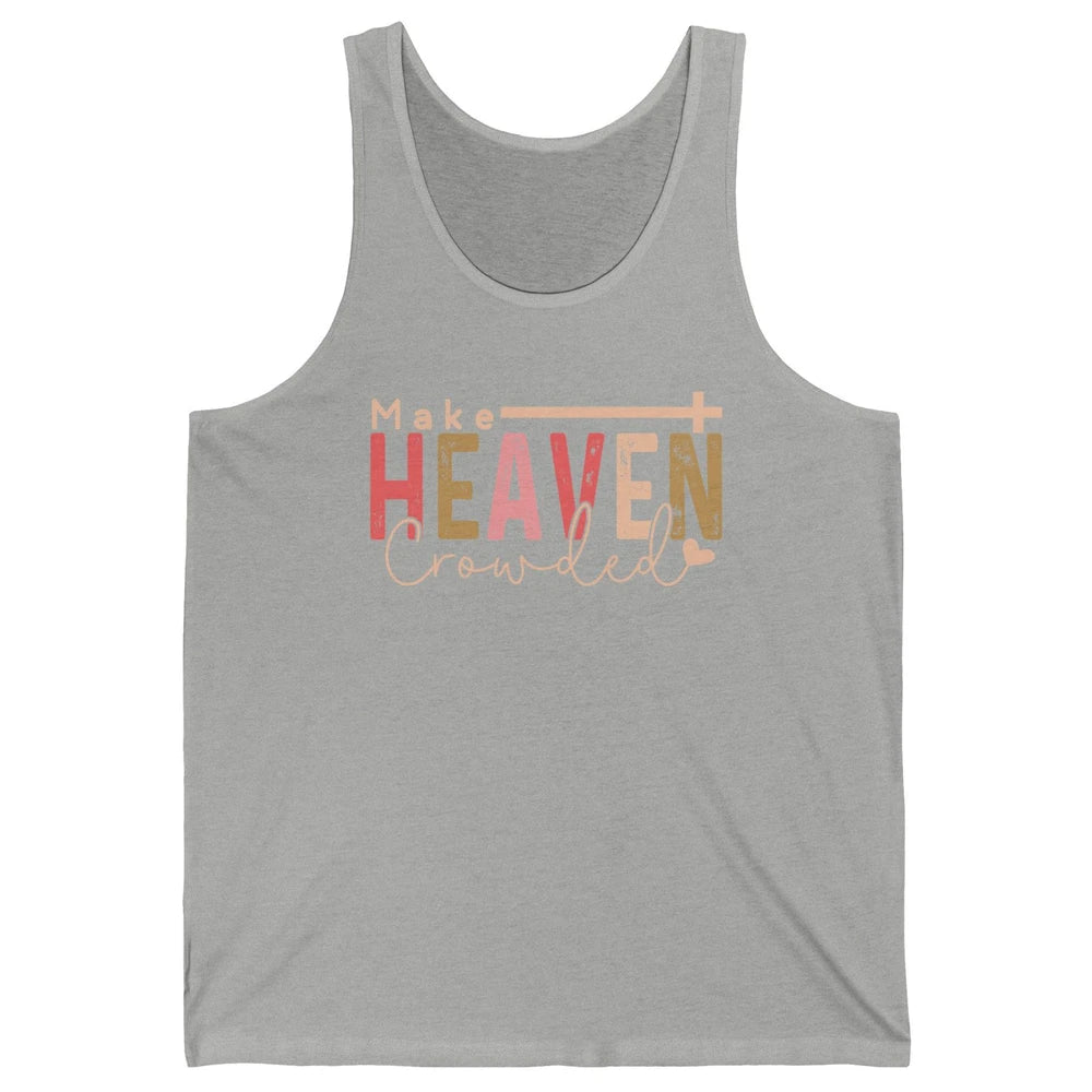 Retro Groovy Christian Make Heaven Crowded Religious Bible Unisex Jersey Tank