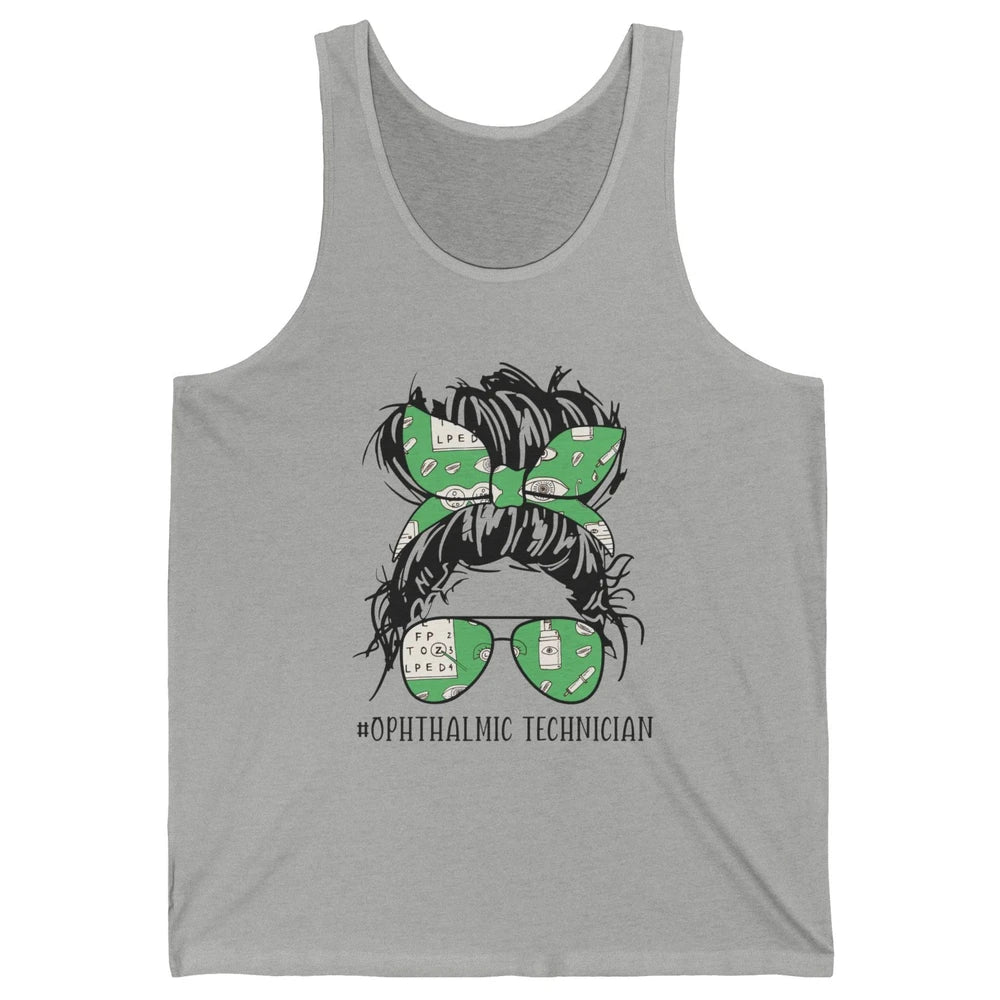 Ophthalmic Technician Life Messy Bun Optometry Optician Life Unisex Jersey Tank