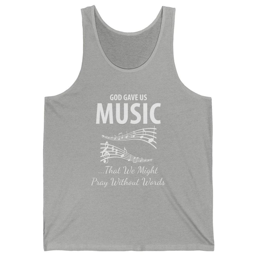 Pray God Gave Us Music Piano Christian Faith Jesus Religious Unisex Jersey Tank