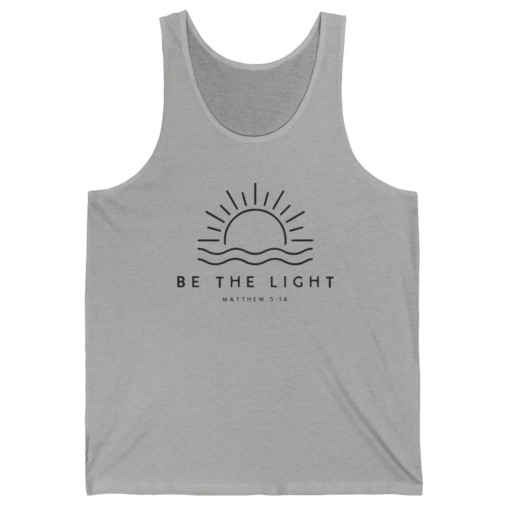 Sunrise Be The Light Matthew Bible Verse Christian Religious Unisex Jersey Tank