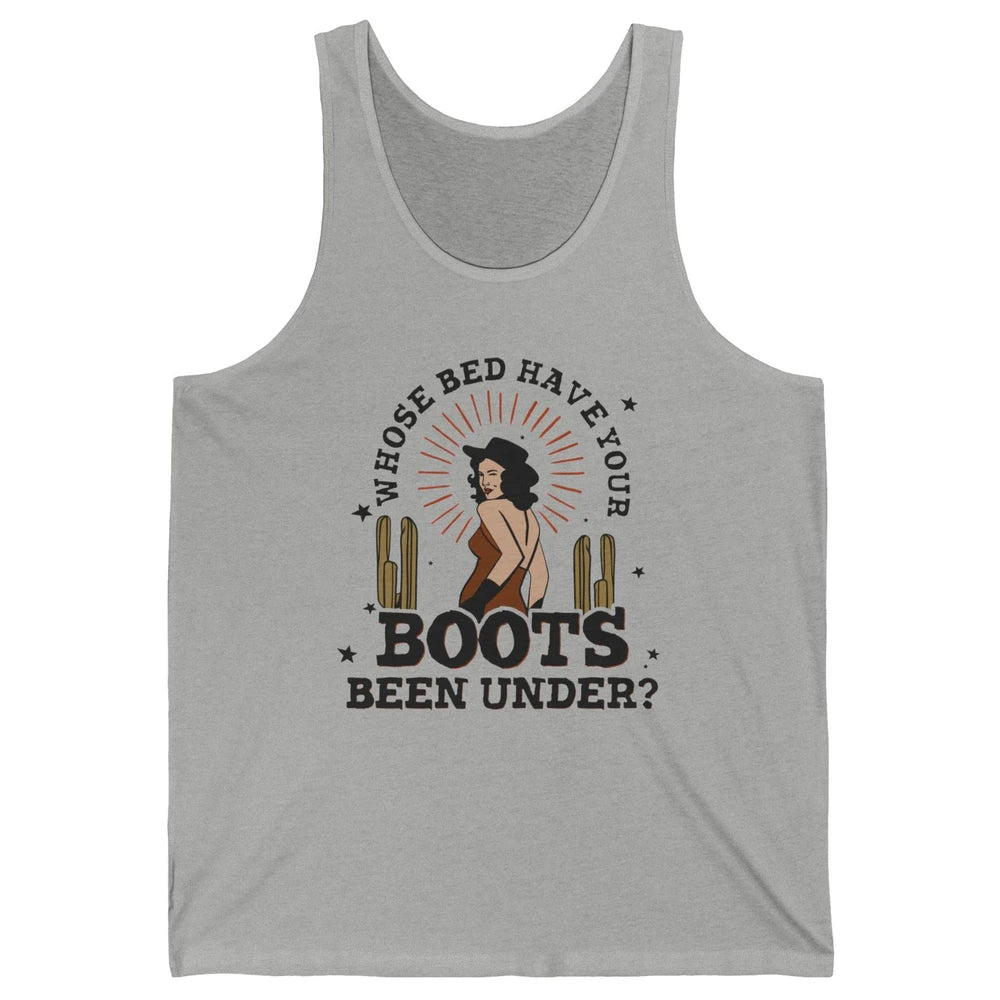 Retro Desert Cowgirl Whose Bed Your Boot Been Under Western Unisex Jersey Tank