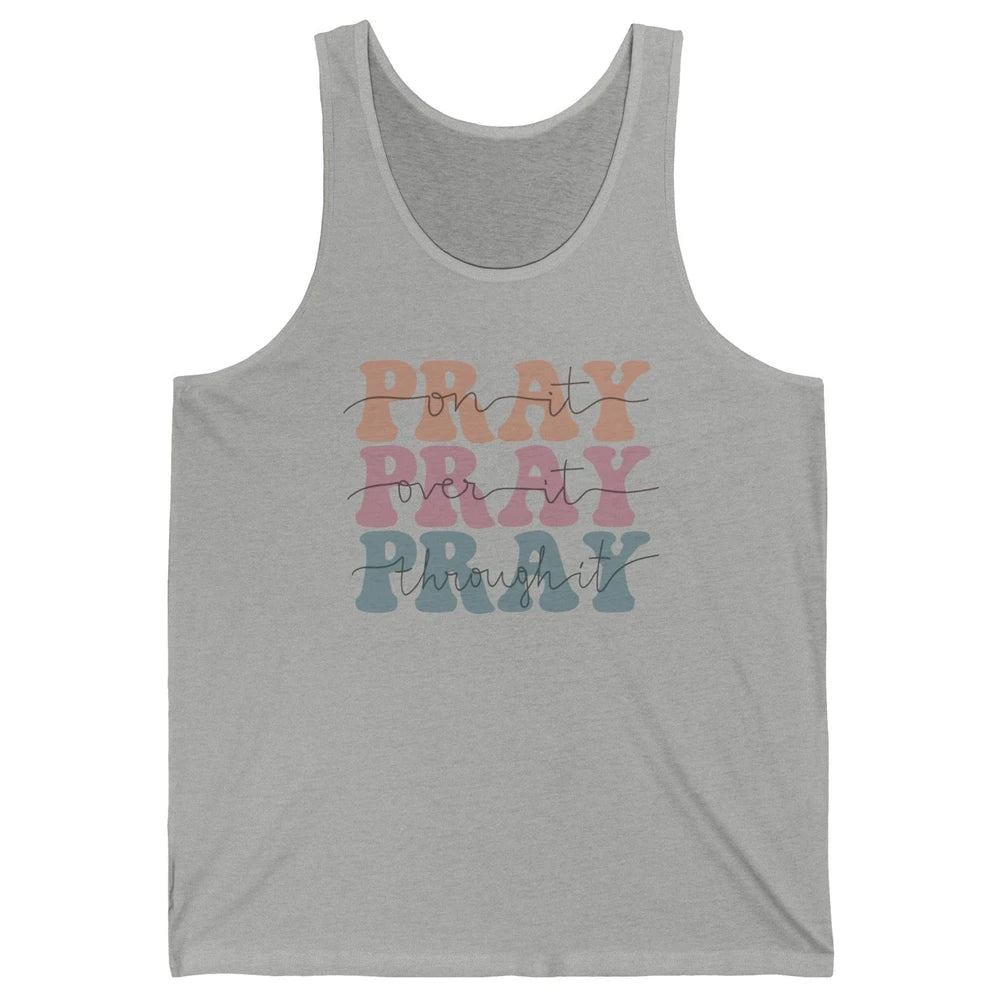 Retro Pray On It Over It Christian Bible Faith In Jesus Unisex Jersey Tank
