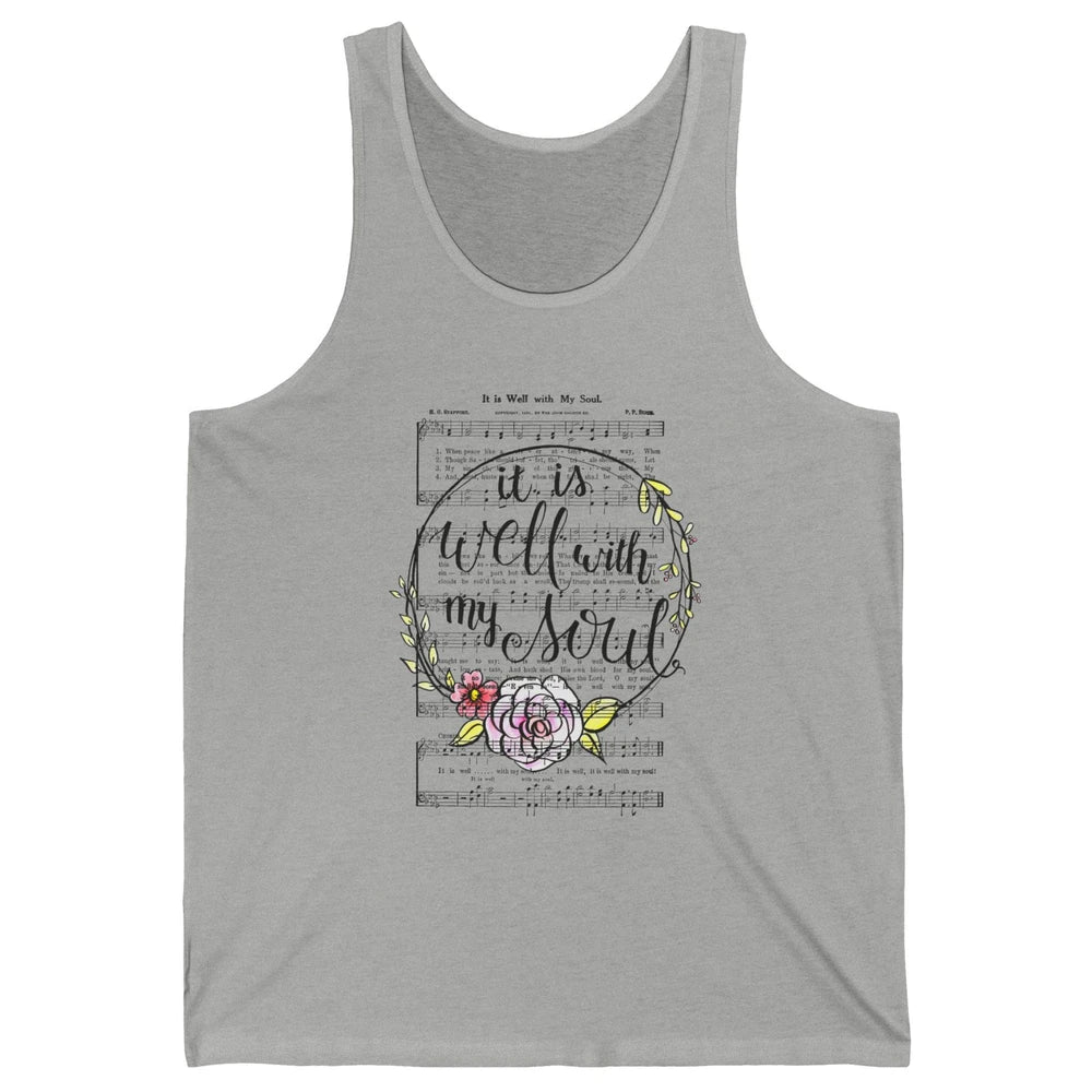 Floral Christian Its Well With My Soul Music Sheet Religious Unisex Jersey Tank
