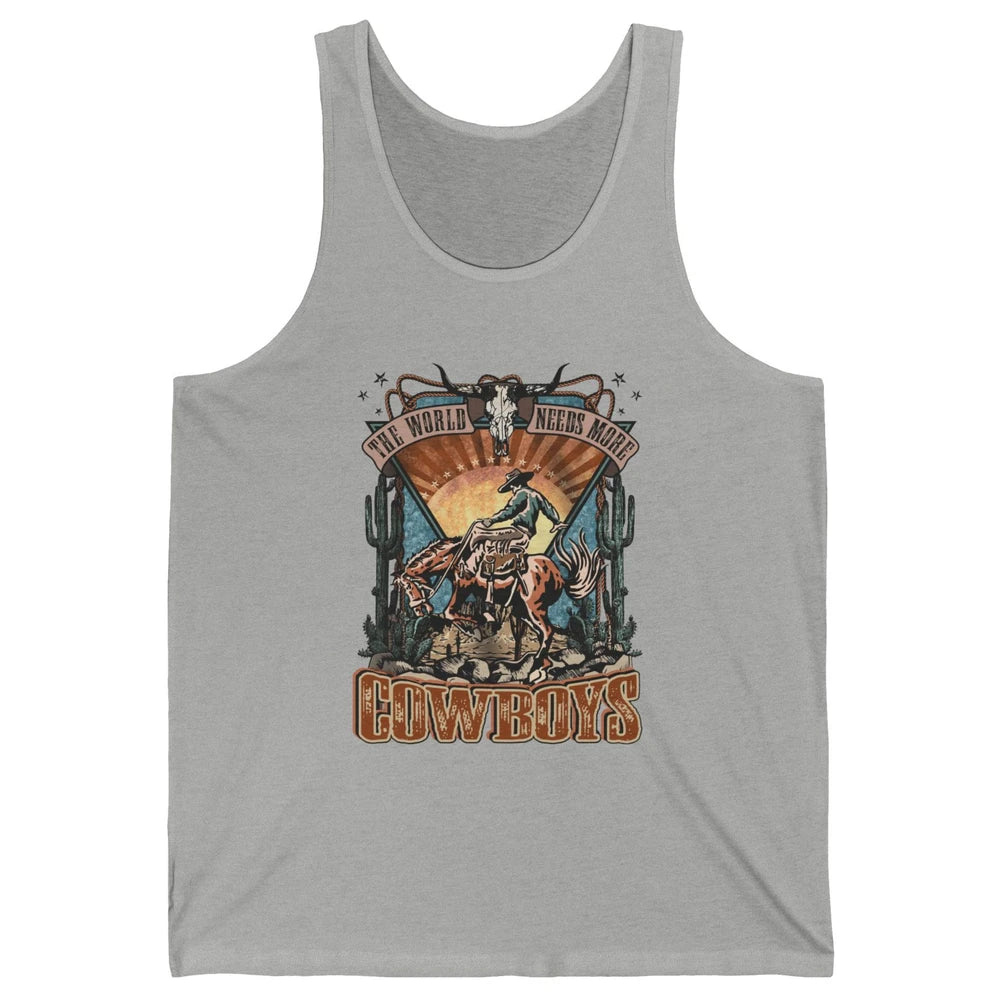 Retro Desert Cowboy Horsing World Needs More Cowboy Western Unisex Jersey Tank