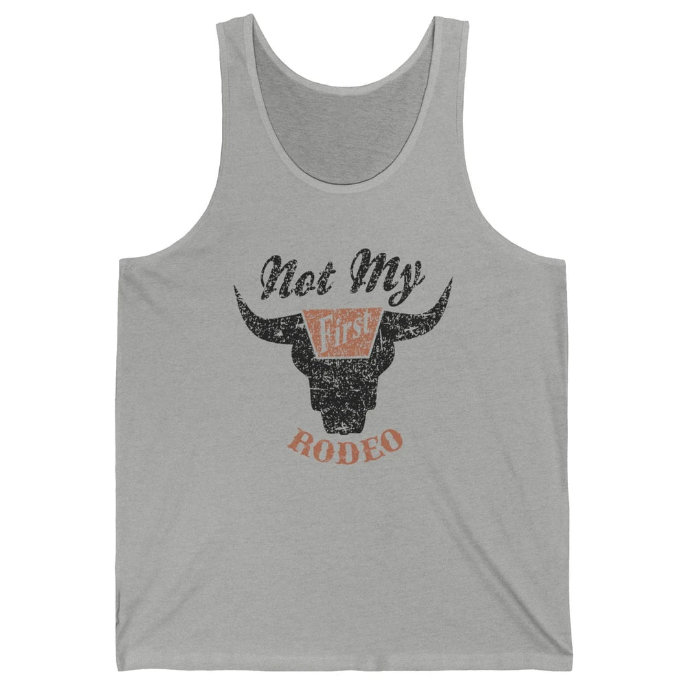 Retro Bull Skull Not My First Rodeo Western Country Cowboy Unisex Jersey Tank