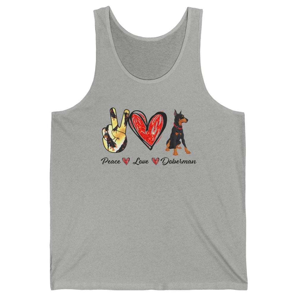 Peace Love Doberman Doberman Mom Dog Lovers Gift Unisex Jersey Tank