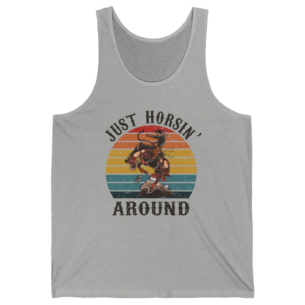 Retro Cowboy Ridin Horse Just Horsing Around Western Country Unisex Jersey Tank