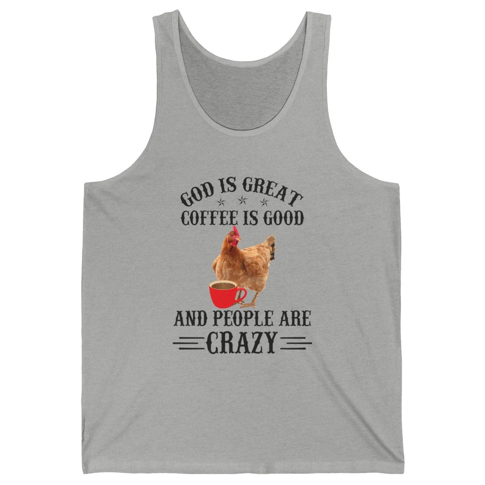 Funny Chicken Hen God Is Great Coffee Jesus Christian Faith Unisex Jersey Tank
