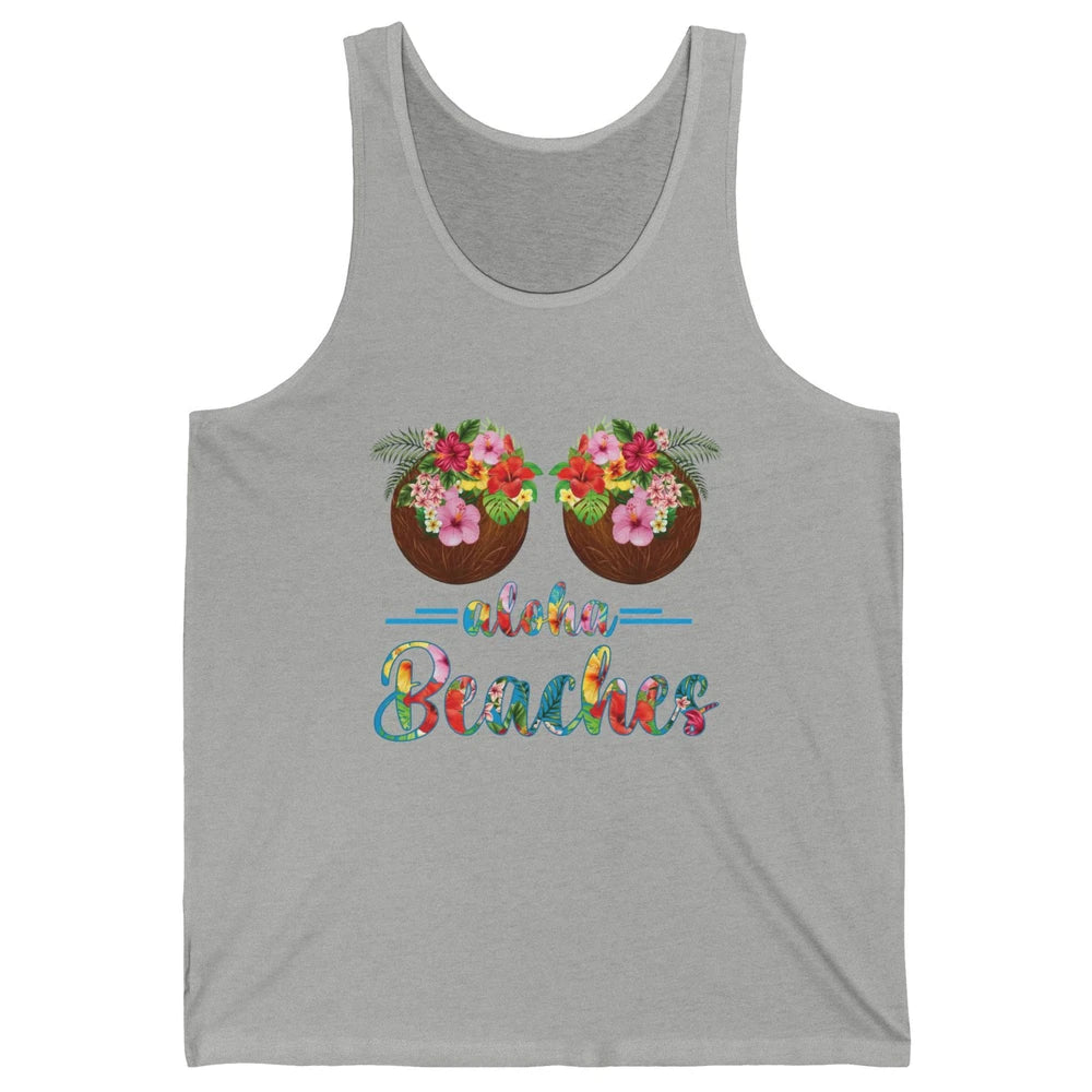 Funny Coconut Bra Hawaii Aloha Beaches Summer Paradise Gift Unisex Jersey Tank
