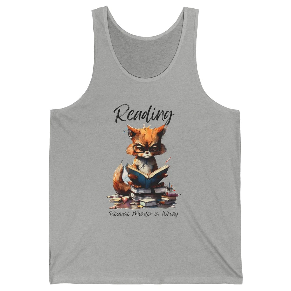 Retro Funny Cat Reading Because Murder Is Wrong Booknerd Unisex Jersey Tank