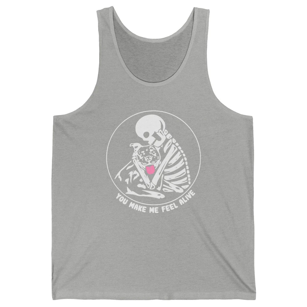 Pit Bull You Make Me Feel Alive Skeleton Pit Bull Dog Lovers Unisex Jersey Tank