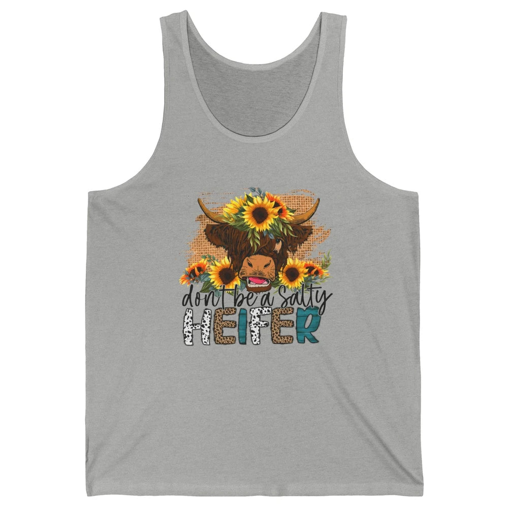 Sunflower Highland Cow Don't Be A Salty Heifer Western Farm Unisex Jersey Tank