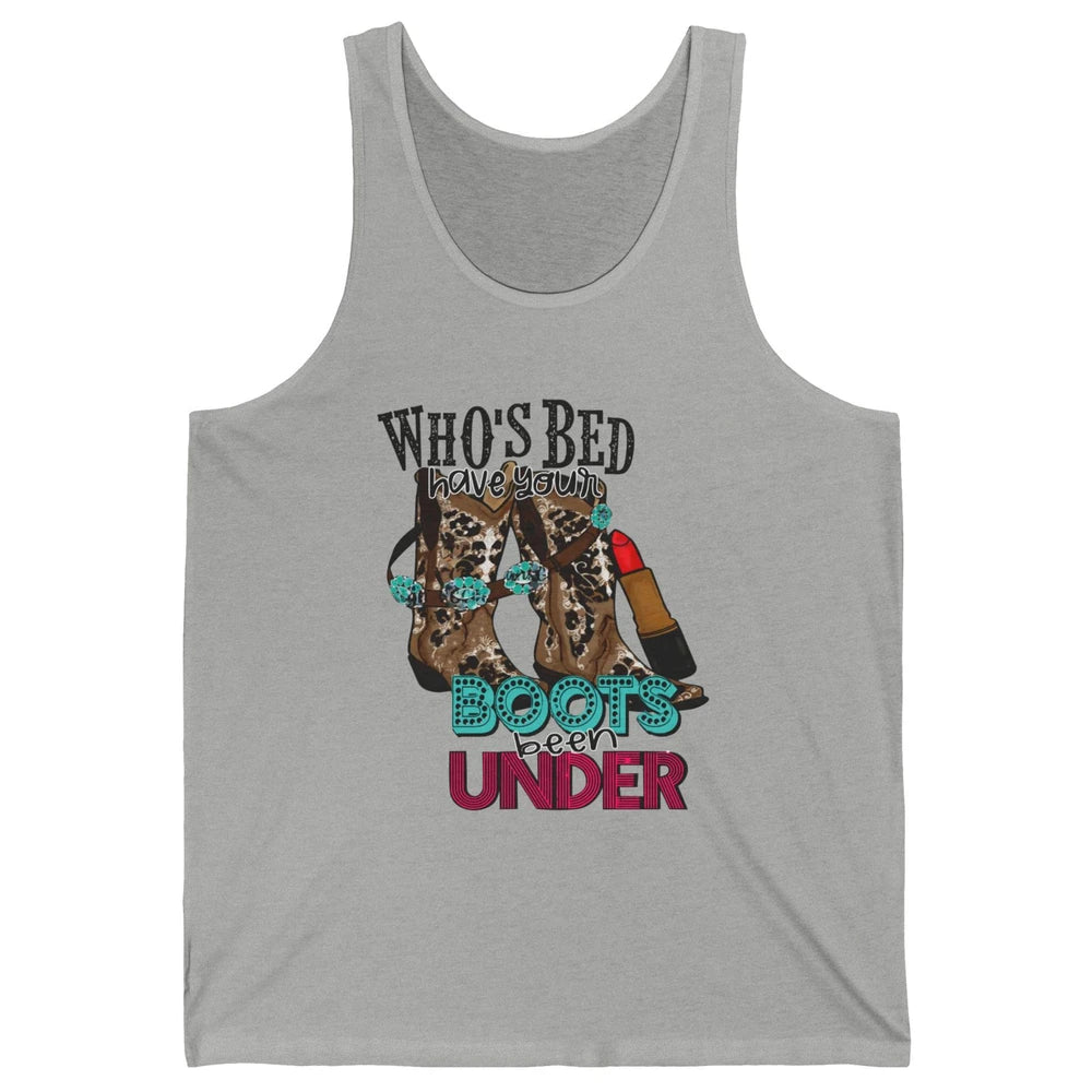 Retro Cowgirl Boots Whose Bed Your Boots Been Under Western Unisex Jersey Tank