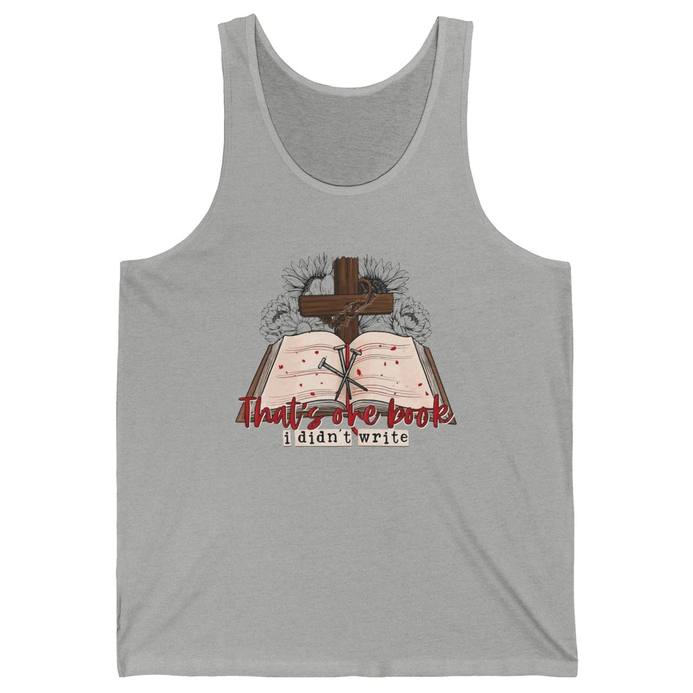 Retro Bible That's One Book I Didn't Write Western Christian Unisex Jersey Tank