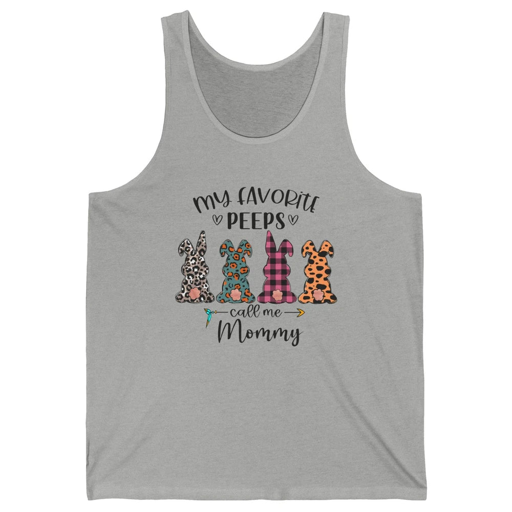 Easter Mom My Favorite Peeps Calls Me Mommy Easter Bunny Unisex Jersey Tank