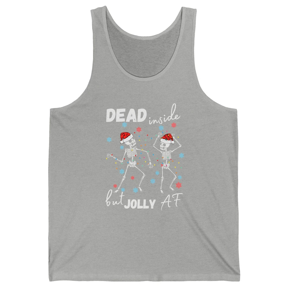 Dancing Skeleton Dead Inside But Jolly AF Christmas Costume Unisex Jersey Tank