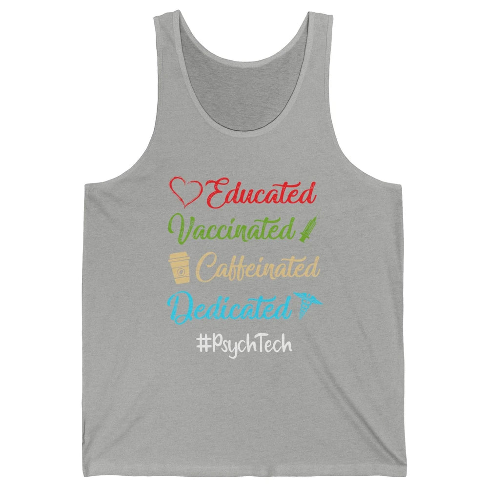 Retro Funny Psych Tech Educated Vaccinated Dedicated Gift Unisex Jersey Tank