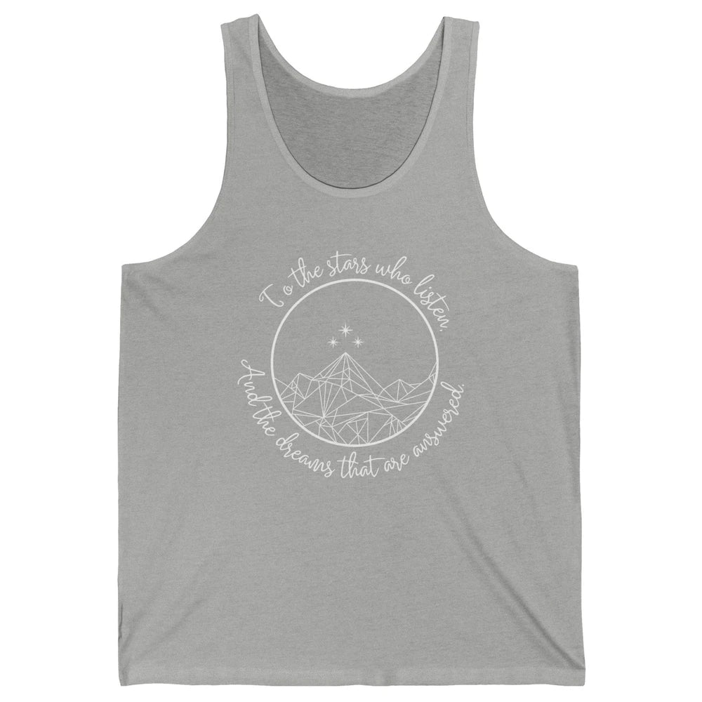 Night To The Stars Who Listen And Dreams That Are Answered Unisex Jersey Tank