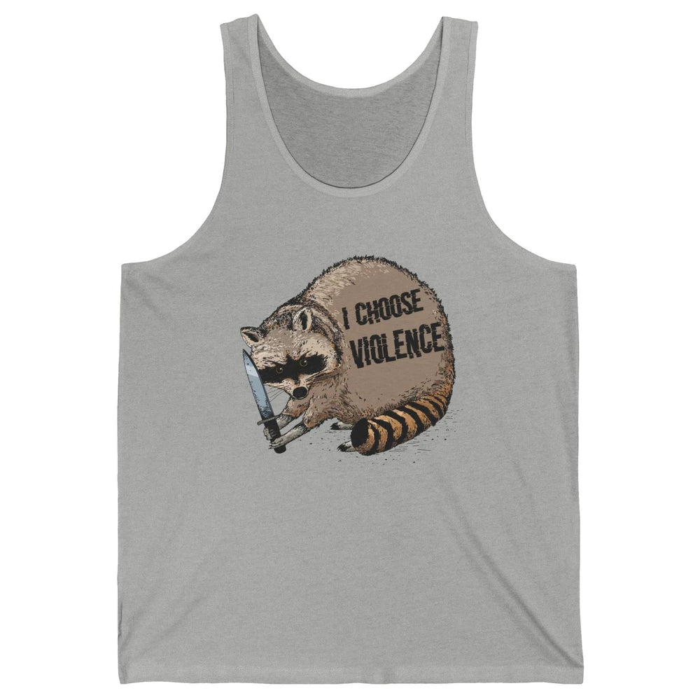 Funny Raccoon Disobey I Choose Violence Sarcastic Raccoon Unisex Jersey Tank