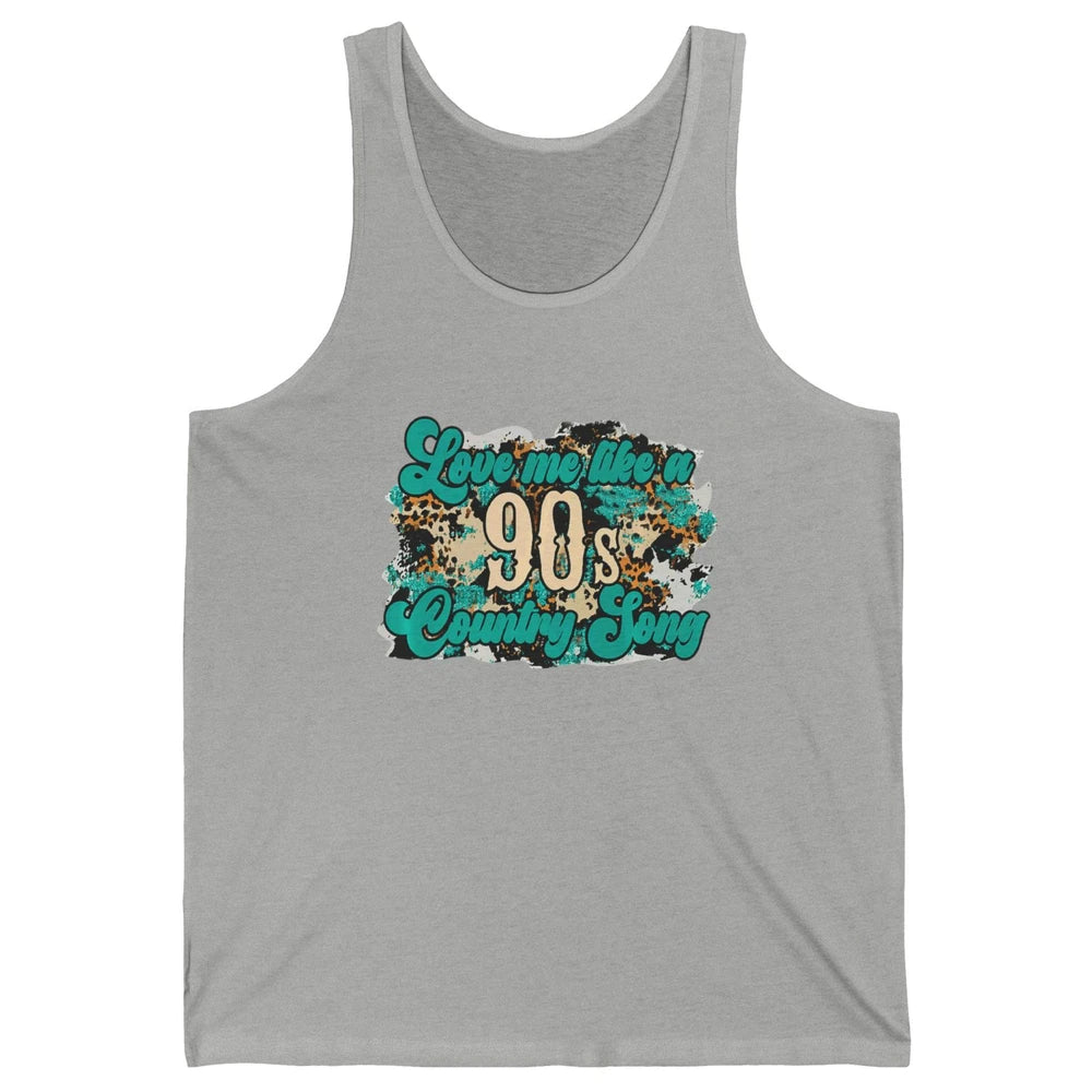 Retro Leopard Love Me Like 90s Song Texas Western Country Unisex Jersey Tank