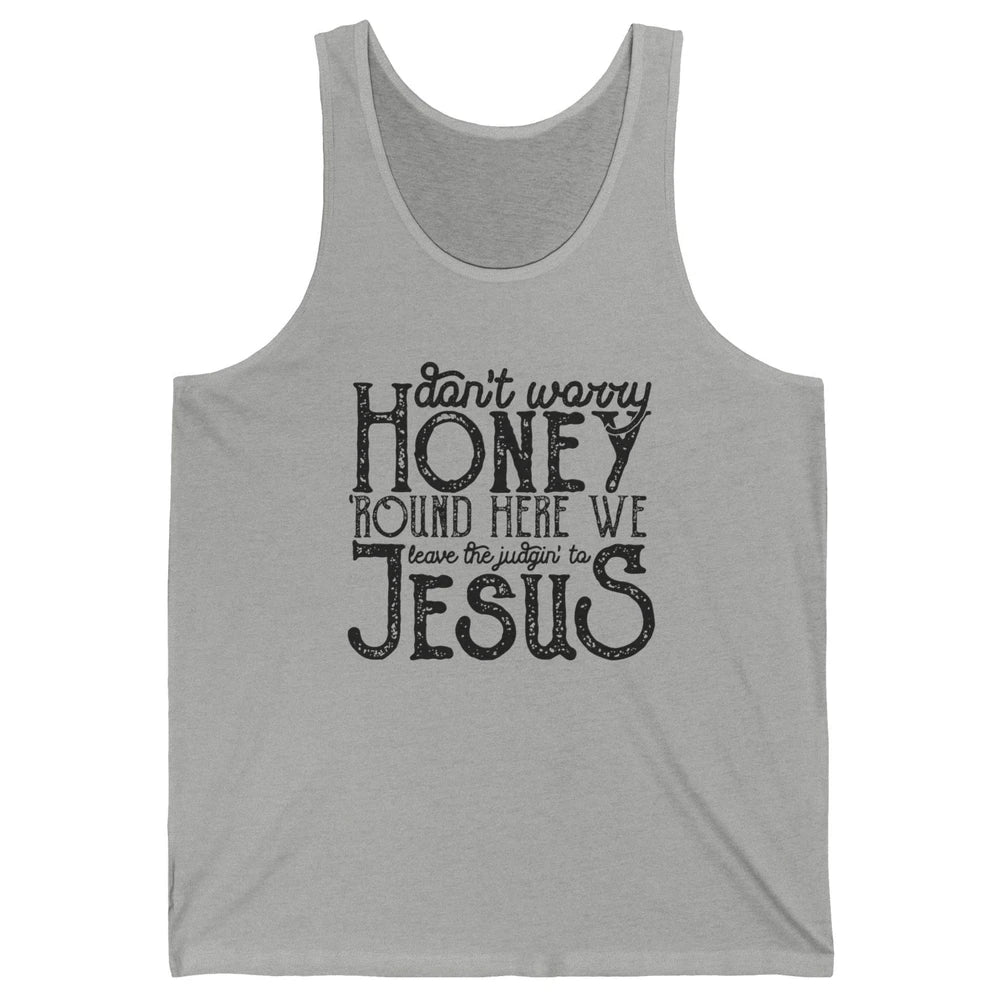 Retro Christian Here We Leave The Judging To Jesus Religious Unisex Jersey Tank