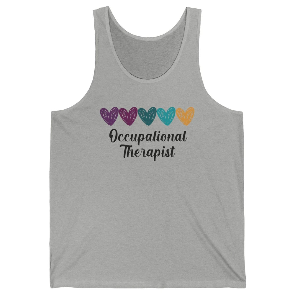 Occupational Therapist Heart Educator OT Appreciation Unisex Jersey Tank