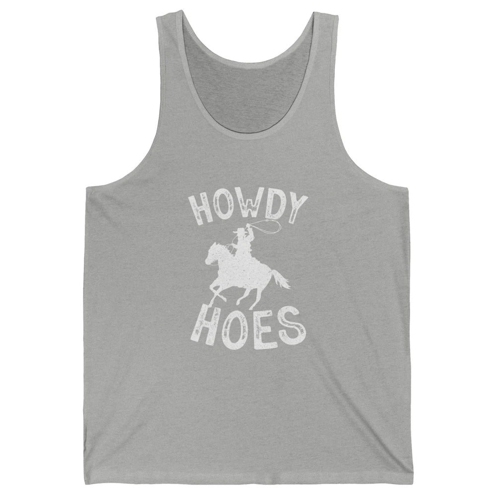 Retro Howdy Hoes Funny Cowboy Riding Horse Vintage Western Unisex Jersey Tank