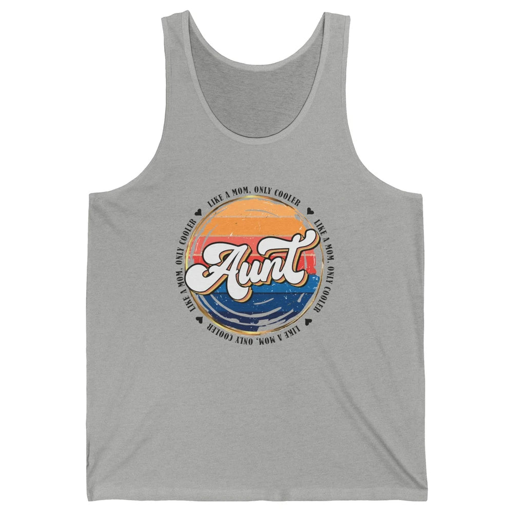 Retro Aunt Like A Mom Only Cooler Vintage Auntie Aunt Life Unisex Jersey Tank