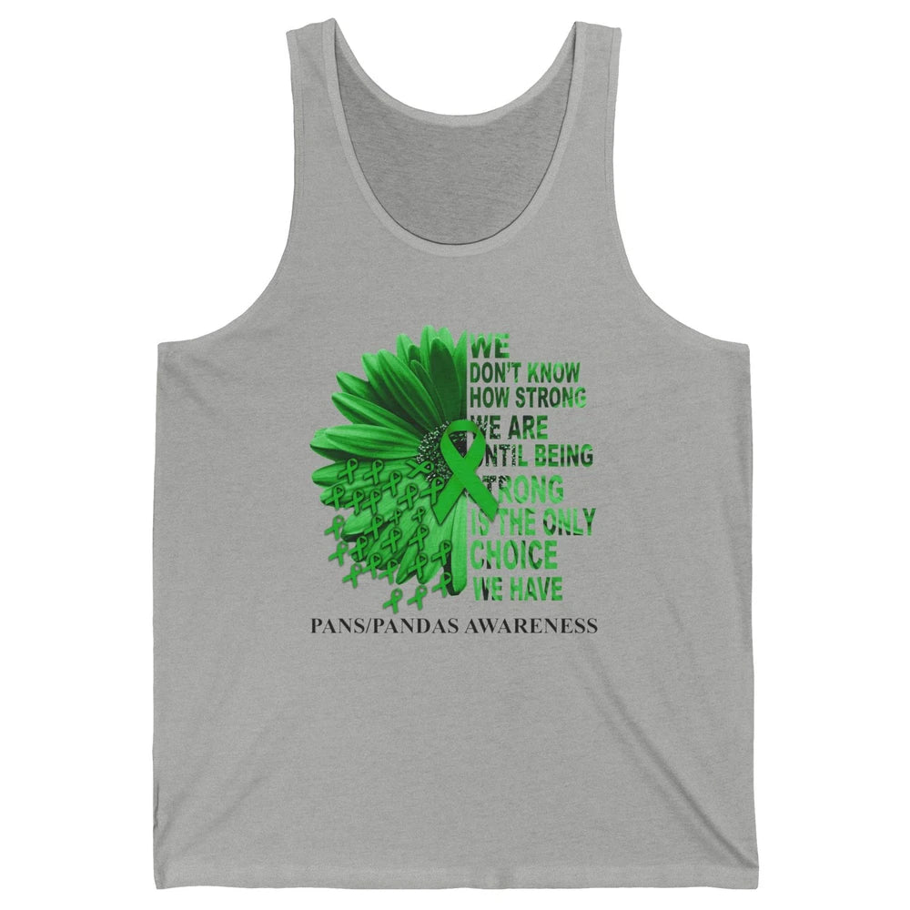 PANS/PANDAS Awareness Green Ribbon We Don't Know How Strong Unisex Jersey Tank