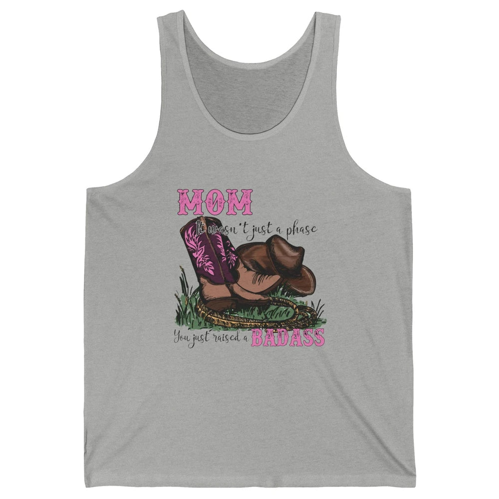 Retro Cowboy Boots It Wasn't Just A Phase Cowboy Mom Gift Unisex Jersey Tank