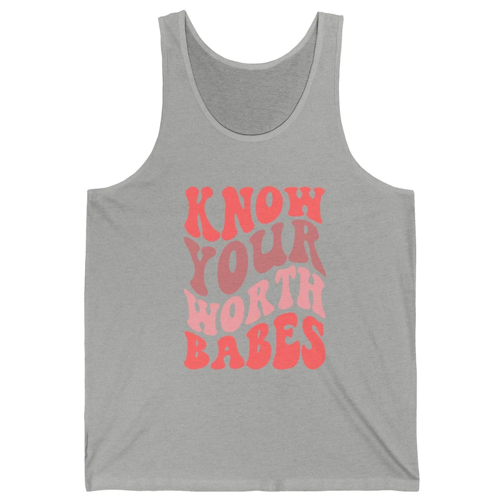 Retro Know Your Worth Babes Positive Mind Happy Life Unisex Jersey Tank