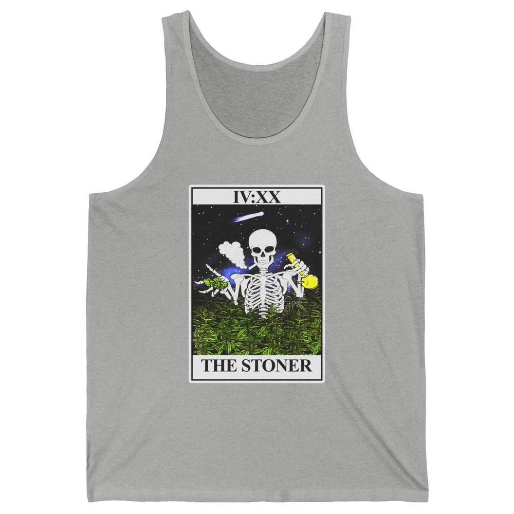Skeleton Weed The Stoner Tarot Card Weed Cannabis Marijuana Unisex Jersey Tank