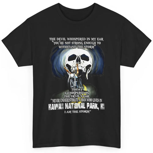 Never Underestimate Hawaii National Park Man Devil Ear Skull Classic Unisex T-Shirt