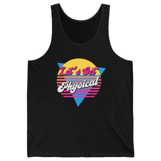 Retro Lets Get Physical Inspiration Gym Fitness 80s Workout Unisex Jersey Tank