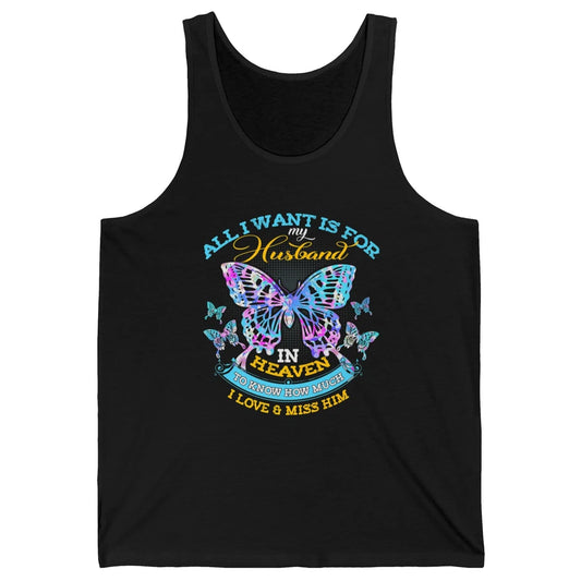 My Husband In Heaven Know I Love Miss Him Butterfly Faith Unisex Jersey Tank