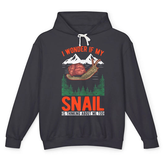 Funny Retro If My Snail Thinking About Me Sarcastic Animal Unisex Lightweight Hoodie
