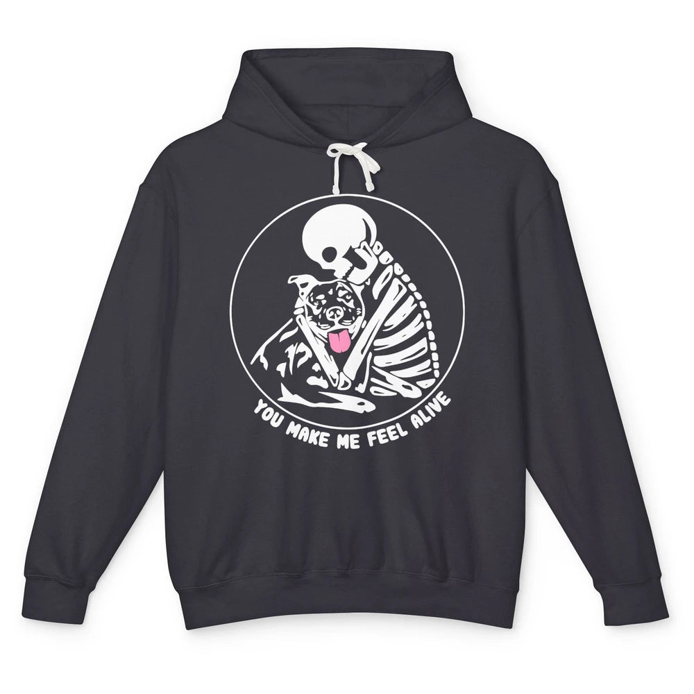 Pit Bull You Make Me Feel Alive Skeleton Pit Bull Dog Lovers Unisex Lightweight Hoodie