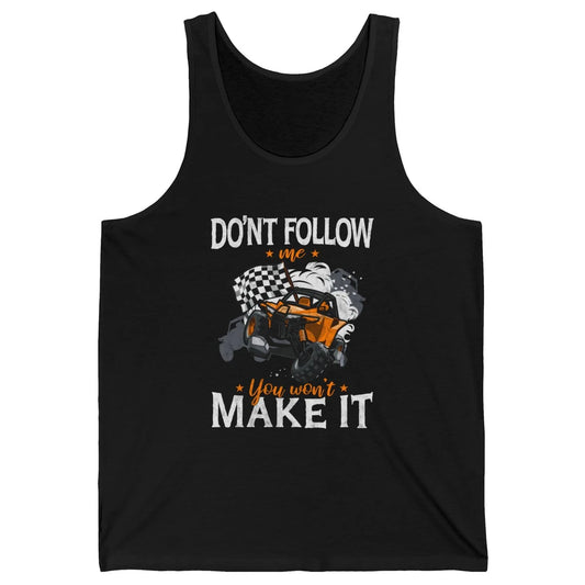 Retro Dont Follow Me Mud Ride Dirty UTV SXS Rider Offroad Unisex Jersey Tank