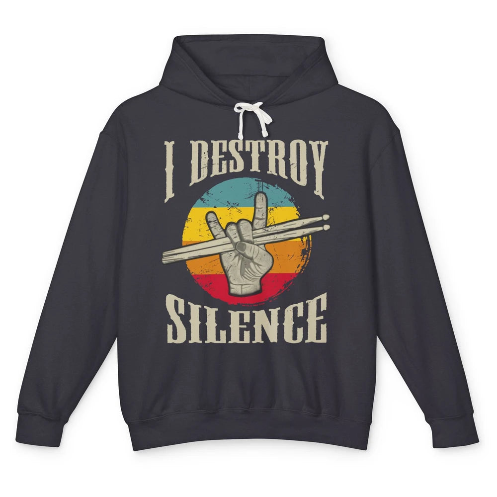 Retro Drummer I Destroy Silence Drumsticks Drumming Lovers Unisex Lightweight Hoodie