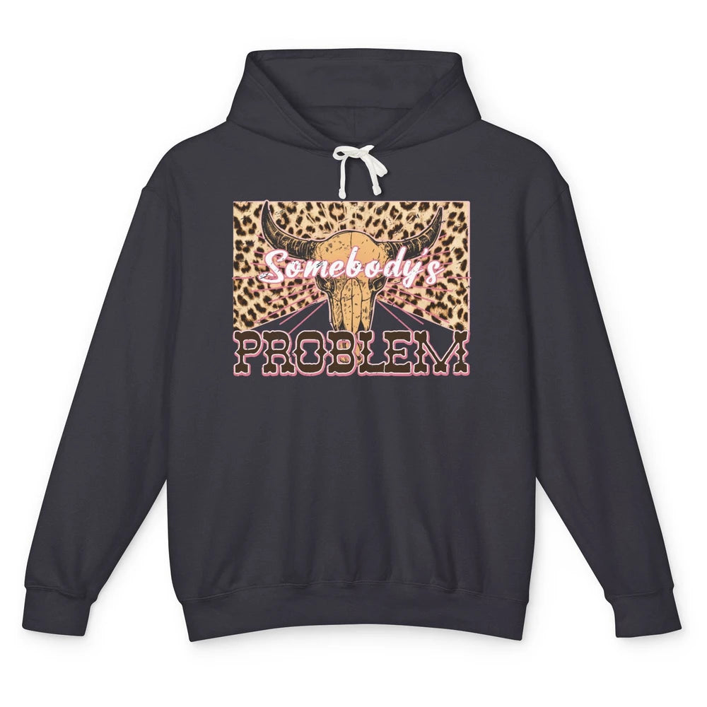 Retro Leopard Boho Bull Skull Somebody's Problem Western Unisex Lightweight Hoodie