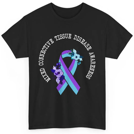 Mixed Connective Tissue Disease Awareness MCTD Floral Ribbon Classic Unisex T-Shirt