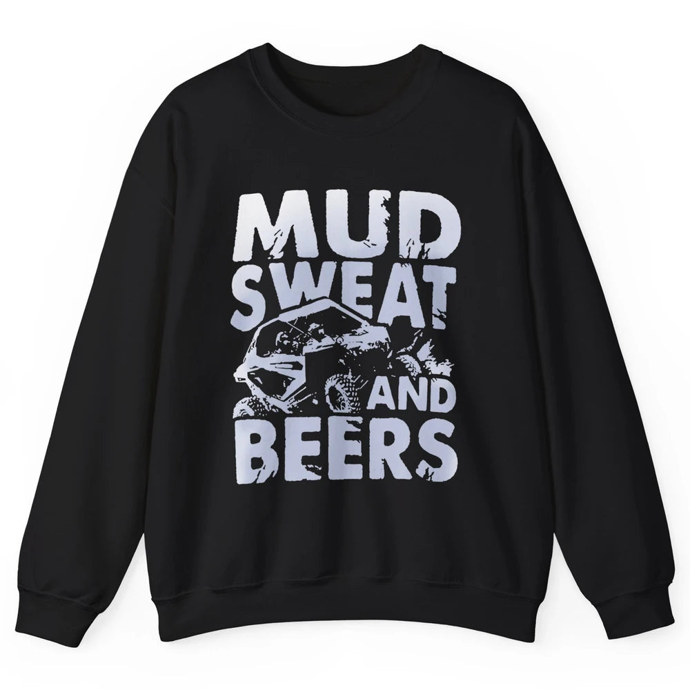 Retro Mud Sweat And Beers UTV ATV Rider 4 Wheel SXS Offroad Unisex Crewneck Sweatshirt