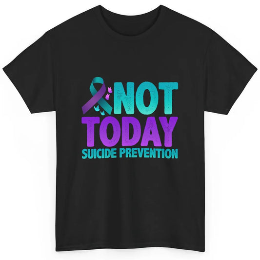 Not Today Ribbon Support Warrior Suicide Prevention Month Classic Unisex T-Shirt
