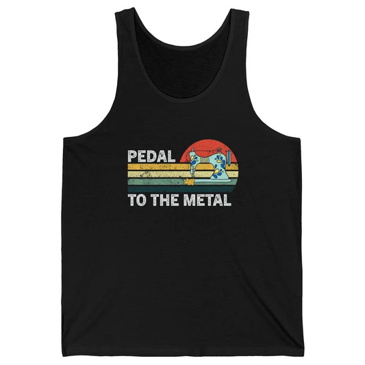 Pedal To The Metal Sewing Machine Quilter Quilting Vintage Unisex Jersey Tank