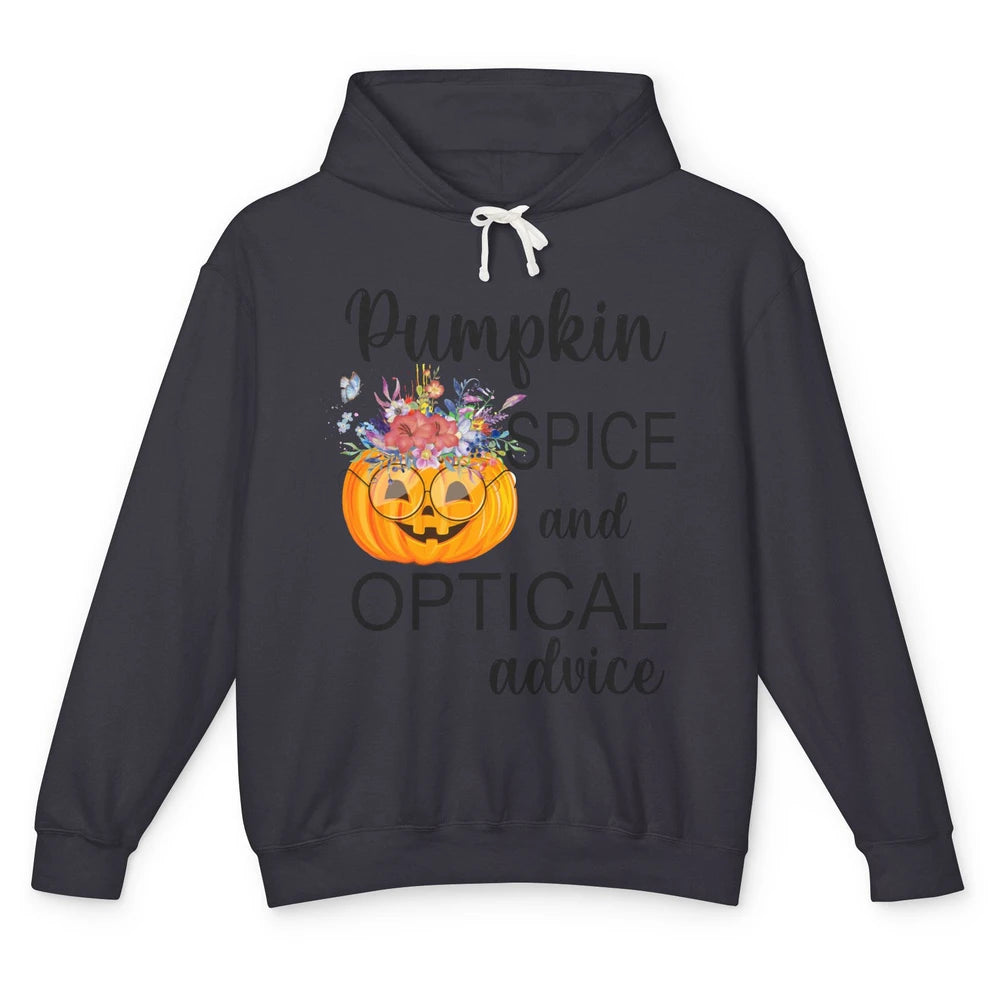 Optician Halloween Pumpkin Spice Optical Advice Optometrist Unisex Lightweight Hoodie