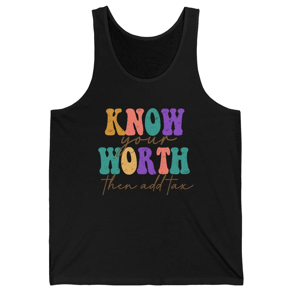 Retro Groovy Know Your Worth Then Add Tax Positive Mind Unisex Jersey Tank