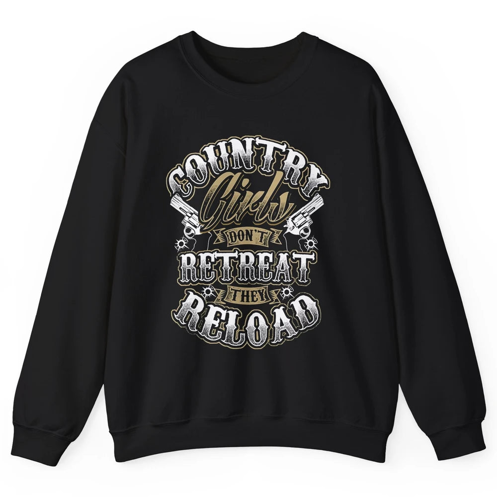 Retro Country Girl Don't Retreat They Reload Western Cowgirl Unisex Crewneck Sweatshirt