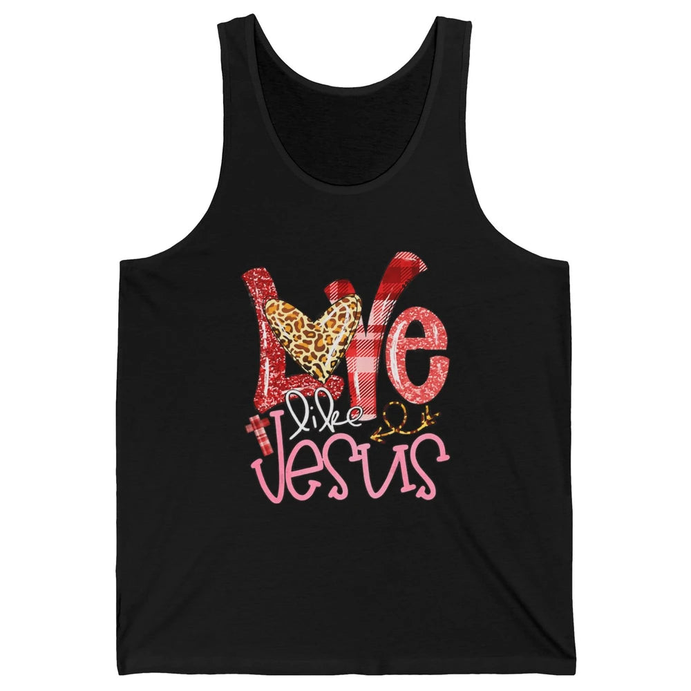 Leopard Love Like Jesus God Christian Religion Bible Verse Unisex Jersey Tank