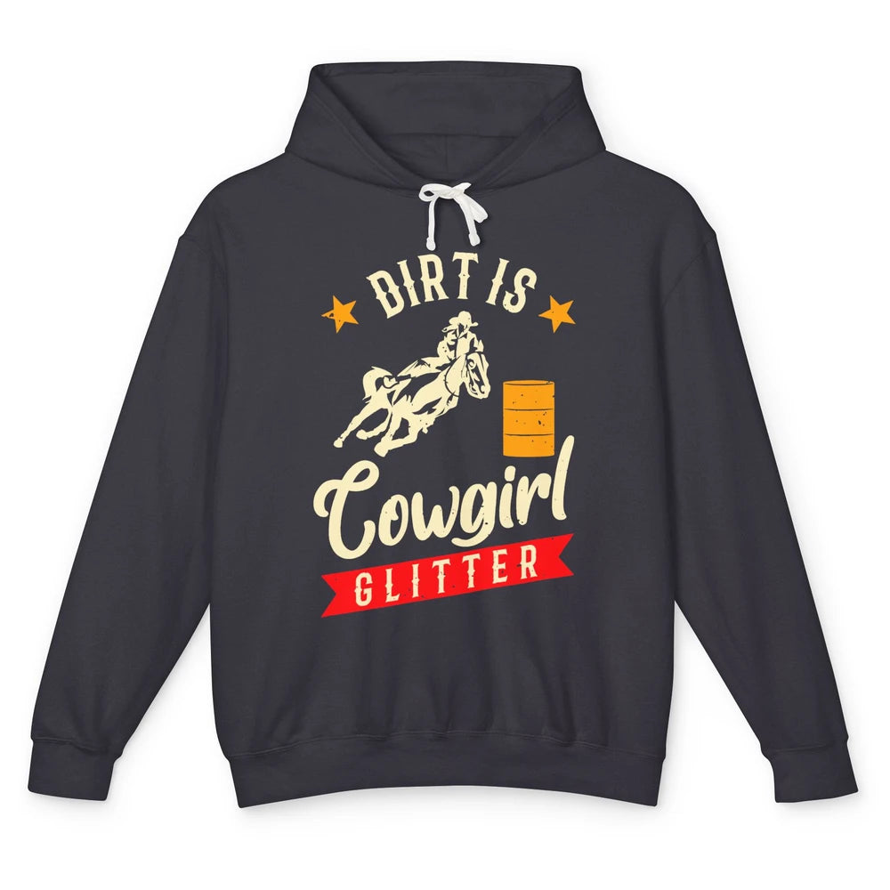 Retro Dirt Is Cowgirl's Glittering Western Country Cowboy Unisex Lightweight Hoodie